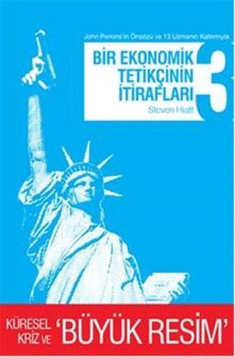 Bir Ekonomik Tetikçinin İtirafları 3 Steven Hiatt April Yayıncılık