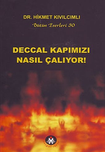 Deccal Kapımızı Nasıl Çalıyor! Hikmet Kıvılcımlı Sosyal İnsan