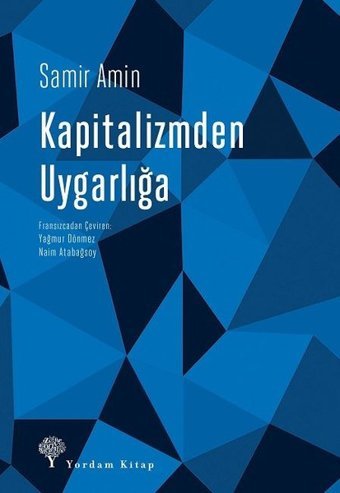 Kapitalizmden Uygarlığa Samir Amin Yordam Kitap