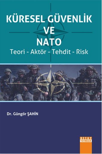 Küresel Güvenlik ve Nato Güngör Şahin Detay Yayıncılık