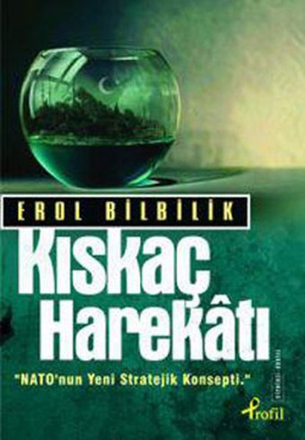 Kıskaç Harekatı Erol Bilbilik Profil Kitap