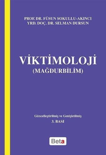 Viktimoloji - Mağdurbilim Füsun Sokullu-Akıncı Beta Yayınları