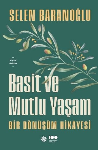 Basit ve Mutlu Yaşam - Bir Dönüşüm Hikayesi Selen Baranoğlu Doğan Novus