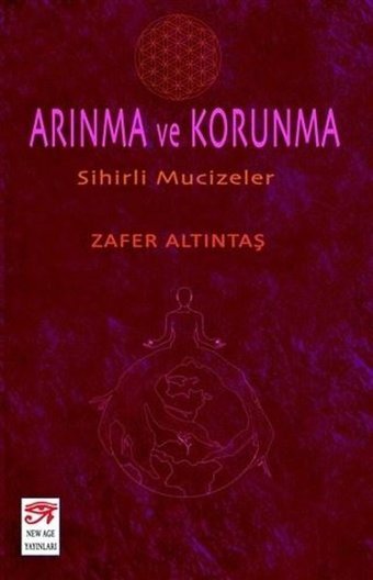 Arınma ve Korunma Zafer Altıntaş New Age Yayınları