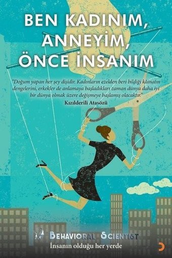 Ben Kadınım Anneyim Önce İnsanım Behavioral Scientist Cinius