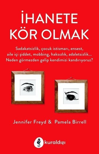 İhanete Kör Olmak Jennifer J. Freyd, Pamela J. Birrell Kuraldışı Yayınları