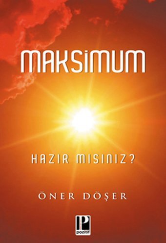 Maksimum- Hazır mısınız? Öner Döşer Pozitif Yayıncılık