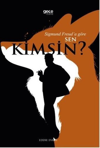 Sigmund Freud'a Göre Sen Kimsin? Eddie Evans Gece Kitaplığı