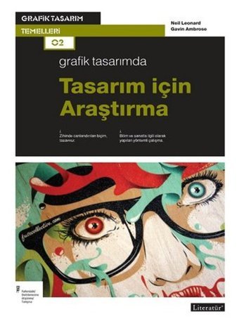 Grafik Tasarımda Tasarım İçin Araştırma Neil Leonard, Gavin Ambrose Literatür Yayıncılık