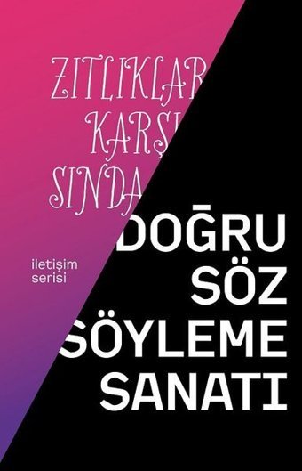 Zıtlıklar Karşısında Doğru Söz Söyleme Sanatı Ümit Yüksel İnsan ve Hayat Kitaplığı