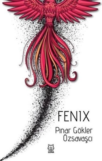 Fenix Pınar Gökler Özsavaşcı Luna Yayınları