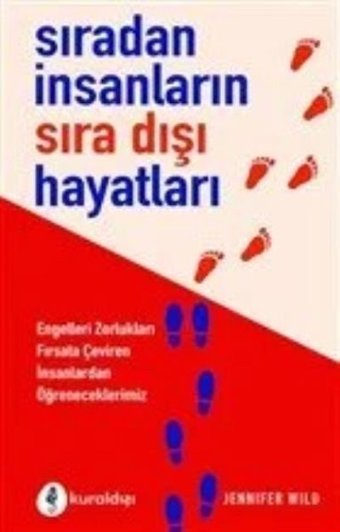 Sıradan İnsanların Sıra Dışı Hayatları Jennifer Wild Kuraldışı Yayınları