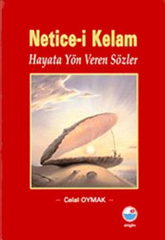 Netice-i Kelam Hayata Yön Veren Sözler Celal Oymak Engin