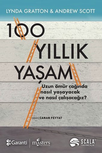 100 Yıllık Yaşam Andrew Scott, Lynda Gratton Scala Yayıncılık