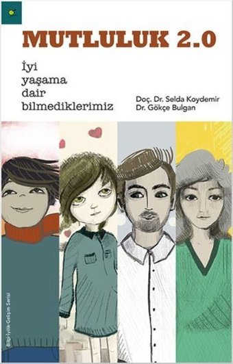 Mutluluk 2.0 Selda Koydemir, Gökçe Bulgan Elma Yayınevi