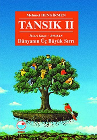 Tansık 2. kitap - Dünyanın Üç Büyük Sırrı Mehmet Hengirmen Engin