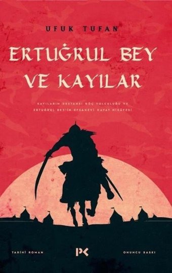 Ertuğrul Bey ve Kayılar Ufuk Tufan Profil Kitap