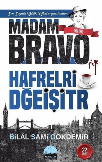 Madam Bravo - Harfleri Değiştir Bilal Sami Gökdemir Kent Kitap