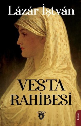 Vesta Rahibesi Lazar İştvan Dorlion Yayınevi