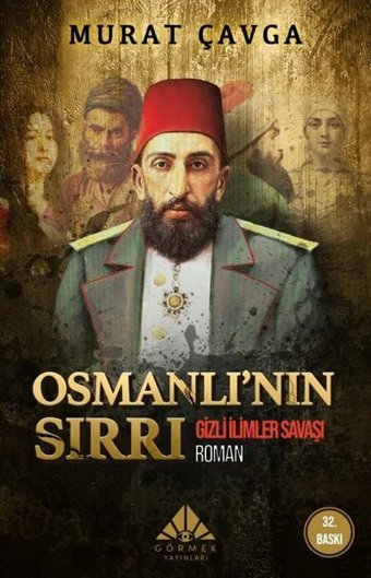 Osmanlı'nın Sırrı - Gizli İlimler Savaşı Murat Çavga Görmek Yayınları