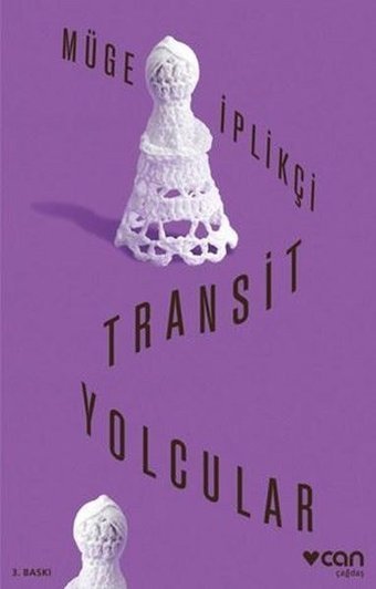 Transit Yolcular Müge İplikçi Can Yayınları