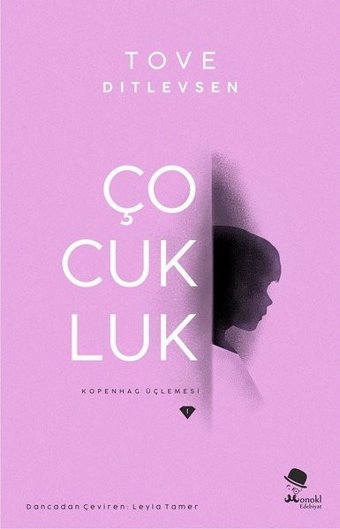 Çocukluk - Kopenhag Üçlemesi Tove Ditlevsen Monokl