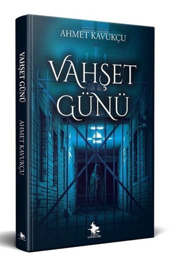 Vahşet Günü Ahmet Kavukçu Cadı Yayınları