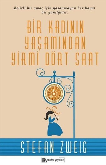 Bir Kadının Yaşamından Yirmi Dört Saat Stefan Zweig Sander Yayınları