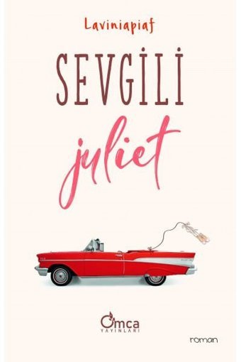 Sevgili Juliet Laviniapiaf Omca