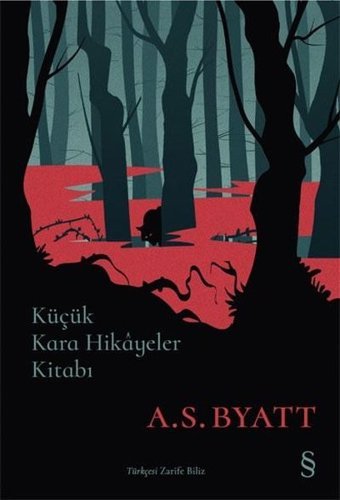 Küçük Kara Hikayeler Kitabı A.S. BYATT Everest Yayınları