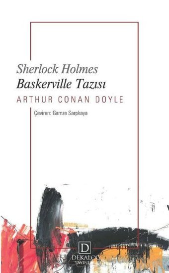 Sherlock Holmes - Baskerville Tazısı Arthur Conan Doyle Dekalog Yayınları