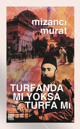 Turfanda mı Yoksa Turfa mı Mizancı Murat Palet Yayınları