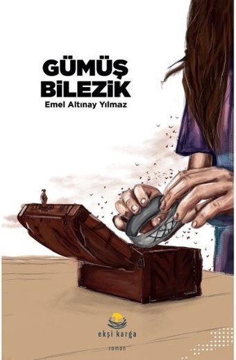 Gümüş Bilezik Emel Altınay Yılmaz Ekşi Karga