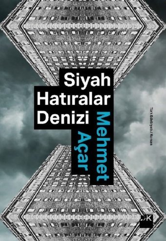 Siyah Hatıralar Denizi Mehmet Açar Doğan Kitap