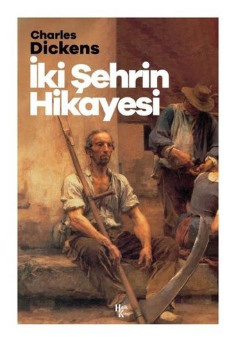 İki Şehrin Hikayesi Charles Dickens Halk Kitabevi