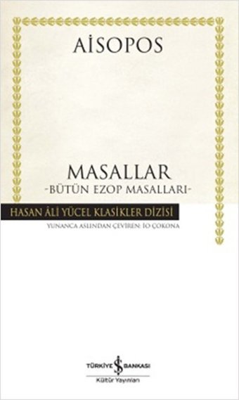 Masallar - Bütün Ezop Masalları - Hasan Ali Yücel Klasikleri Aisopos İş Bankası Kültür Yayınları