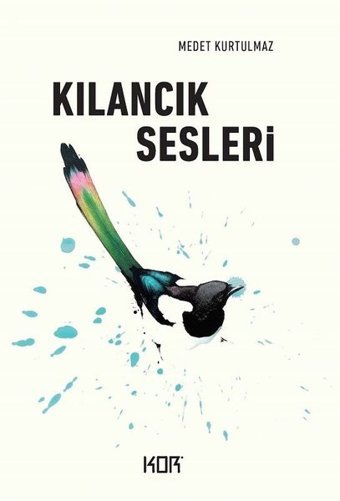 Kılancık Sesleri Medet Kurtulmaz Kor Kitap