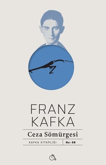 Ceza Sömürgesi Franz Kafka Aylak Adam