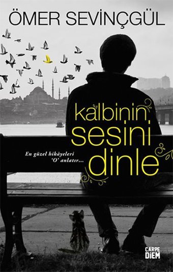 Kalbinin Sesini Dinle Ömer Sevinçgül Carpediem Kitap