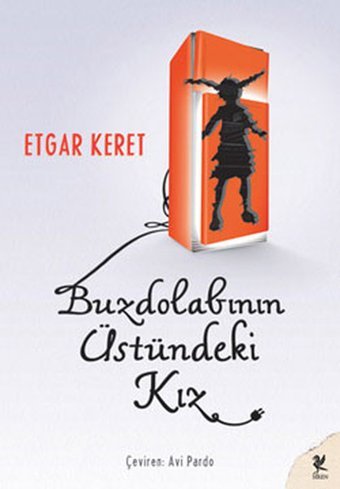 Buzdolabının Üstündeki Kız Etgar Keret Siren Yayınları