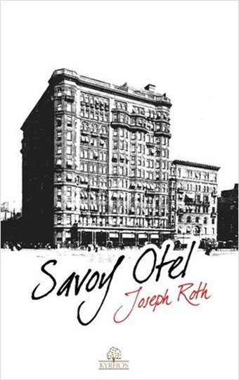 Savoy Otel Joseph Roth Kyrhos Yayınları