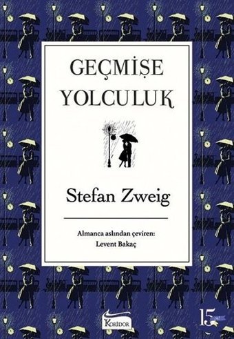 Geçmişe Yolculuk-Bez Ciltli Stefan Zweig Koridor Yayıncılık