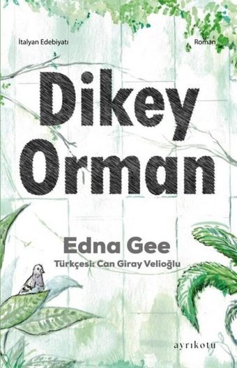 Dikey Orman Edna Gee Ayrıkotu Yayınları