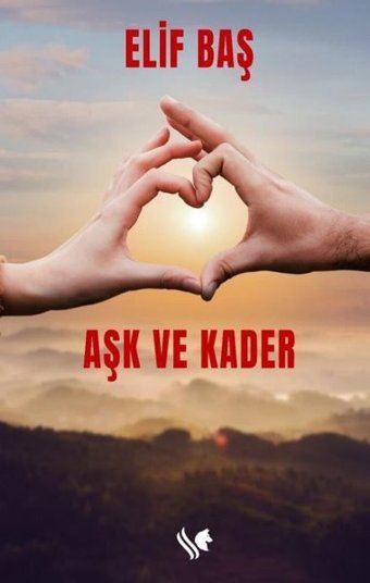 Aşk ve Kader Elif Baş S.S International Publishing