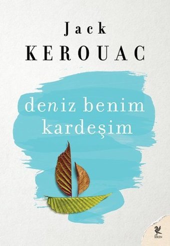 Deniz Benim Kardeşim Jack Kerouac Siren Yayınları