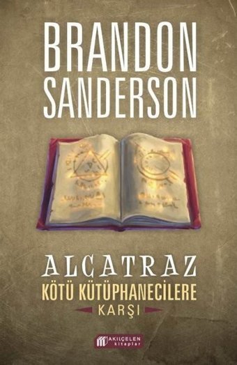 Alcatraz Kötü Kütüphanecilere Karşı Brandon Sanderson Akılçelen Kitaplar