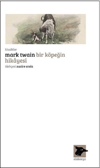 Bir Köpeğin Hikayesi Mark Twain Alakarga