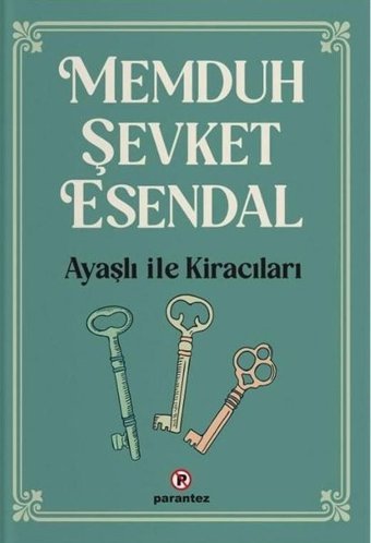 Ayaşlı ile Kiracıları Memduh Şevket Esendal Parantez Gazetecilik ve Yayıncılık