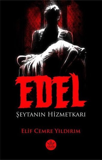 Edel - Şeytanın Hizmetkarı Elif Cemre Yıldırım Elpis Yayınları