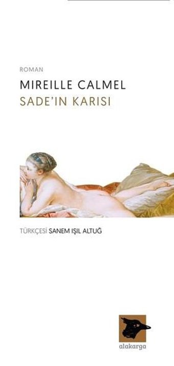 Sade'ın Karısı Mireille Calmel Alakarga